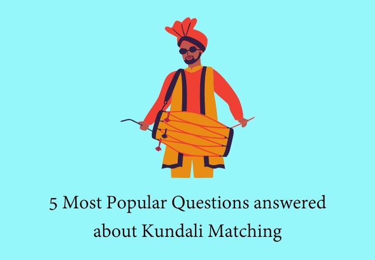 5 Most Popular Questions answered about Kundali Matching