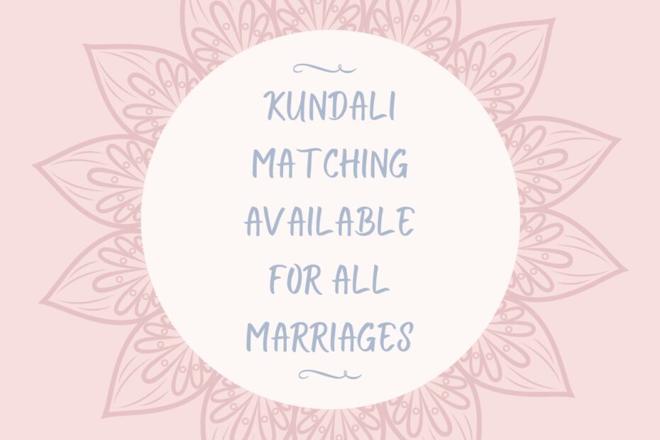 Kundali Matching available for all marriages